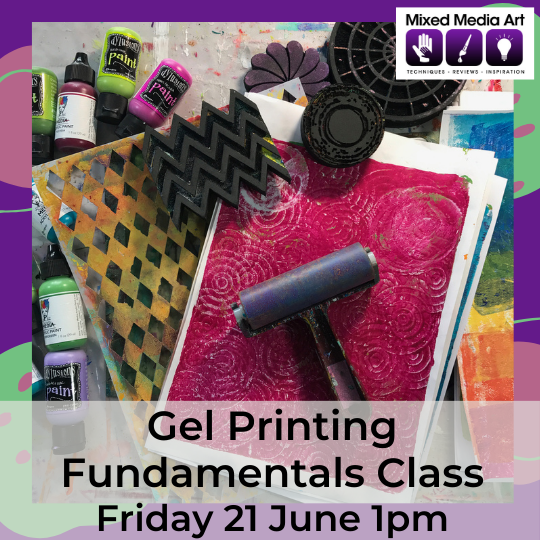 Gel Printing Fundamentals CLASS - Fri21Jun 1pm