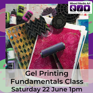 Gel Printing Fundamentals CLASS - Sat22Jun 1pm