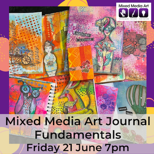 Mixed Media Art Journal Fundamentals CLASS - Fri21Jun 7pm